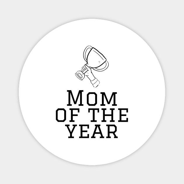 Mom of the year Magnet by DoggoLove